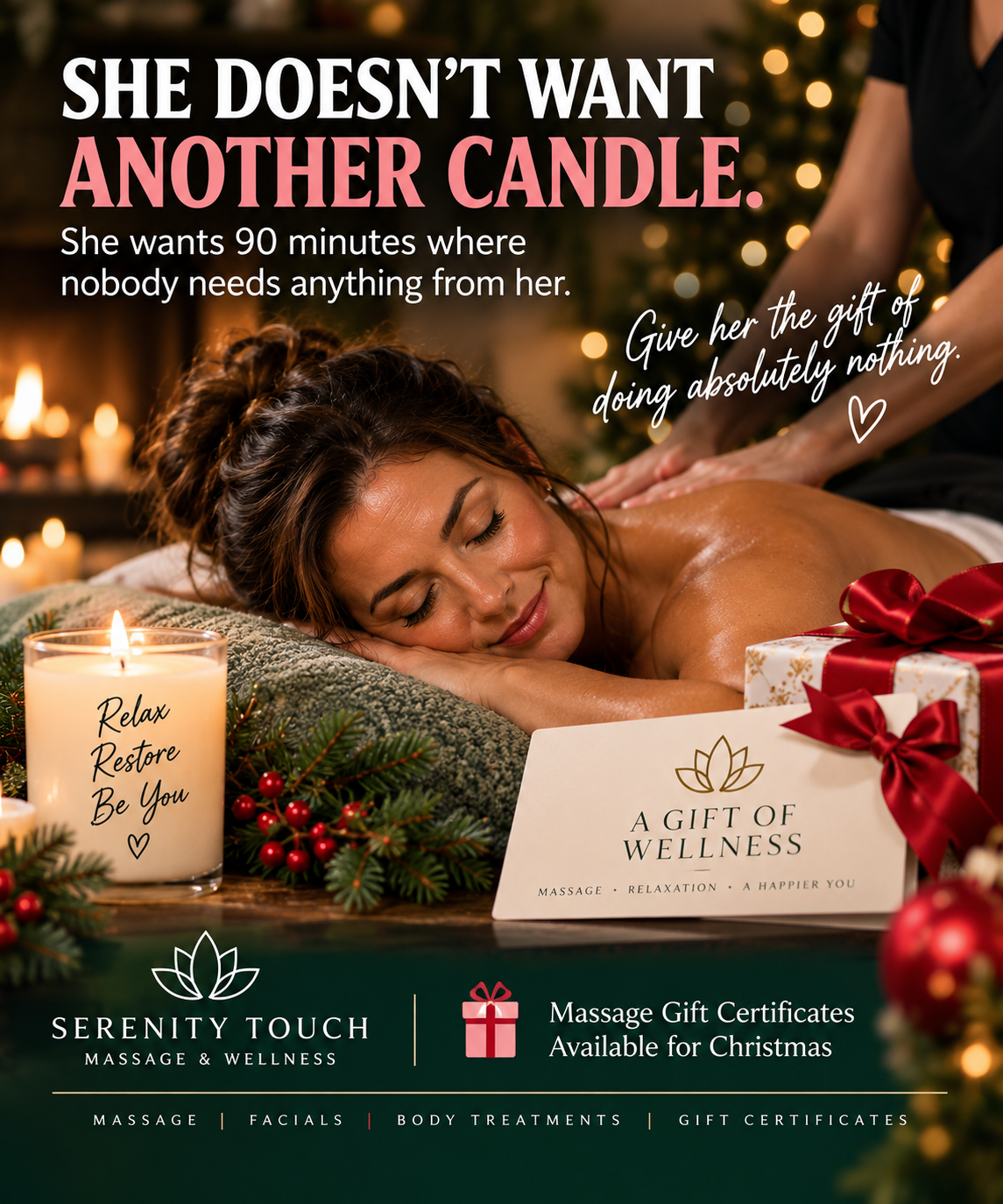 Holiday ad concept: a woman relaxing during a candlelit massage, with the headline She doesn't want another candle and a massage gift certificate.